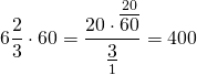 \[6\frac{2}{3} \cdot 60 = \frac{{20 \cdot \mathop {\overline {60} }\limits^{20} }}{{\mathop {\underline 3 }\limits_1 }} = 400\]