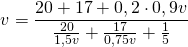\[v = \frac{{20 + 17 + 0,2 \cdot 0,9v}}{{\frac{{20}}{{1,5v}} + \frac{{17}}{{0,75v}} + \frac{1}{5}}}\]